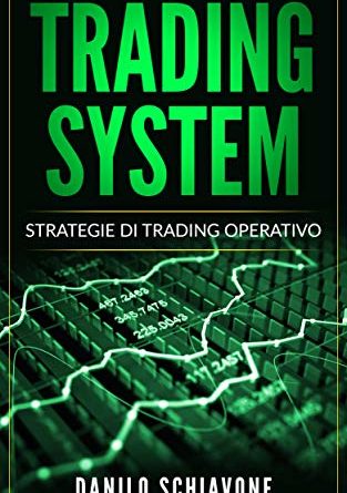 SISTEMA DI TRADING: Strategie di Trading Operativo (Trading Online Vol. 1)